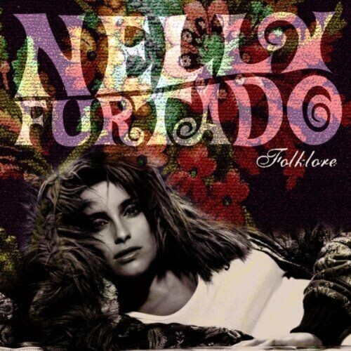 Nelly furtado folklore - furtado, –